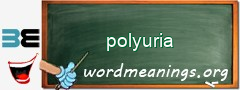 WordMeaning blackboard for polyuria